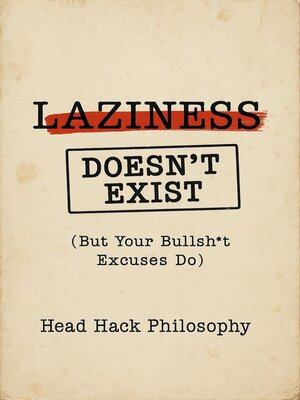 cover image of Laziness Doesn't Exist